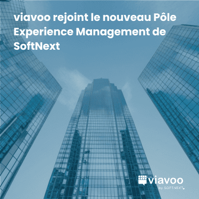 viavoo rejoint le nouveau Pôle Experience Management de SoftNext